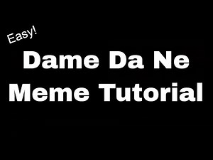 How to make a "Dame da ne meme" (Baka mitai meme tutorial)