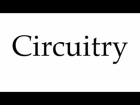 How to Pronounce Circuitry