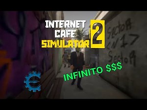 COMO TENER DINERO INFINITO EN INTERNET CAFE SIMULATOR 2