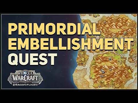 Primordial Embellishment WoW