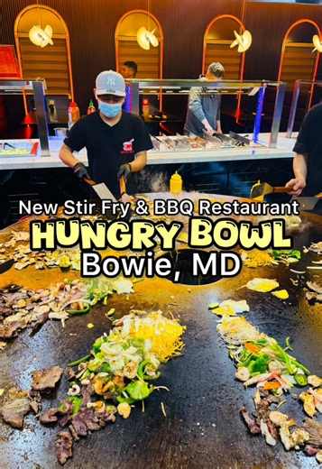 Hungry Bowl: New Mongolian Stir Fry & KBBQ in Bowie, MD