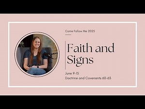 Come Follow Me 2025 June 9-15 | Doctrine and Covenants 60-63