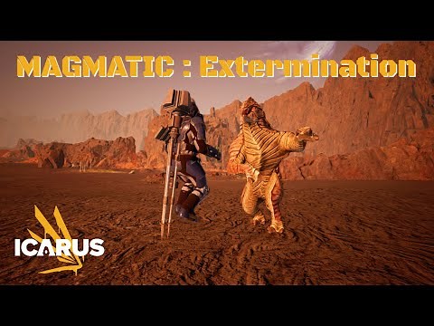 icarus MAGMATIC : Extermination