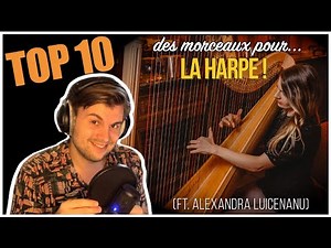 TOP 10 des morceaux pour HARPE (ft.‪@AlexandraLUICEANU‬)