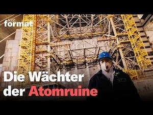 Tschernobyl im Ukraine-Krieg – Kampf um nukleare Sicherheit | Doku NZZ Format