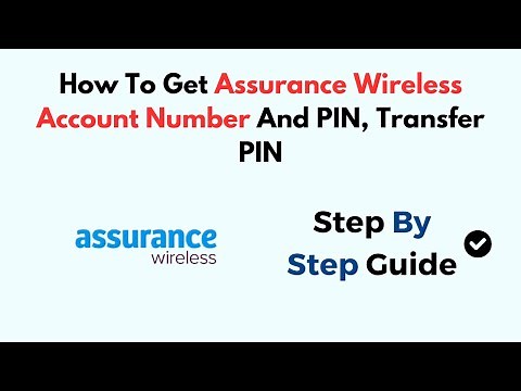 How To Get Assurance Wireless Account Number And PIN, Transfer PIN