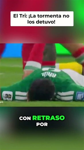 Después de la Tormenta Llegó la Venganza de México #futbol #viral #shortsviral