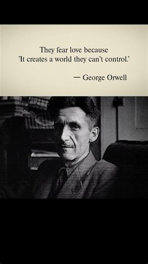 — George Orwell