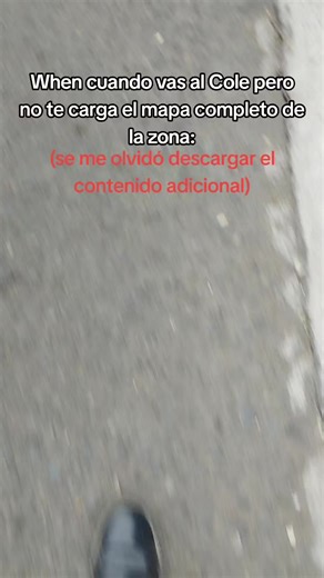 Cuando no cargas el mapa completo al ir al cole