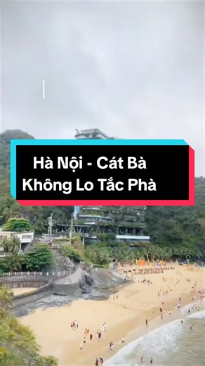 Hà Nội Đi Cát Bà: Hướng Dẫn Di Chuyển Không Lo Tắc Phà
