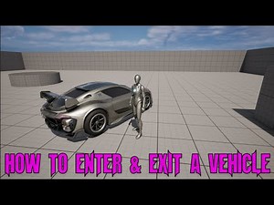 UNREAL ENGINE - How to enter and exit a vehicle with a player character