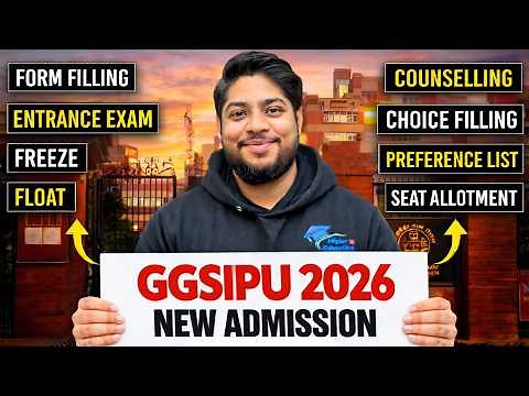 IP University Admission Process 2026 | Form Filling to Seat Allotment Guide | GGSIPU 2026