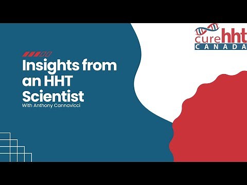 Understanding Hereditary Hemorrhagic Telangiectasia (HHT): Insights from an HHT Scientist