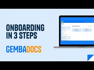 3 Steps to Onboard in GembaDocs