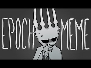 EPOCH meme | Hollow Knight Animatic