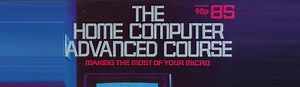 The Home Computer Course Magazine (1983-84) in the Internet Archive #VintageComputing #RetroComputing @internetarchive @KaySavetz