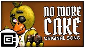 CG5 - FNAF SONG ▶ "No More Cake" (ft. Chi-Chi & Dolvondo)