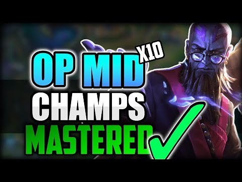 10 Strongest Mid Champions ONCE Mastered! Top 10 Best OP MID LANERS To MAIN in League of Legends