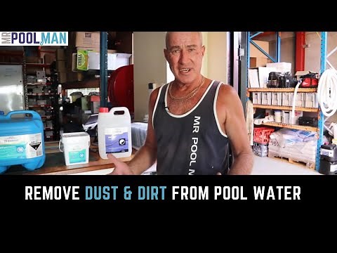 How To Remove Dust and Dirt From Your Pool Water | Pool Advice | Mr Pool Man
