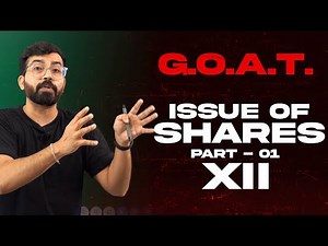 Class 12th | Issue of Shares - Part 01 | Commerce Baba G.O.A.T.