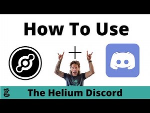 How To Use The Helium Discord