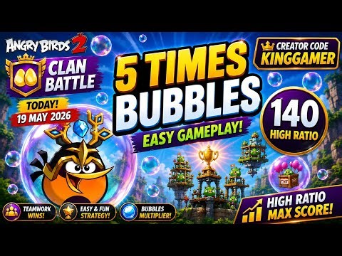 Angry birds 2 clan battle today (19 may 2026) (5 Times Bubbles Used) (easy gameplay) (bubbles run)