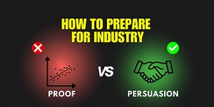 Prepare for Industry: Proof vs. Persuasion