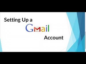 Setting up a Gmail account