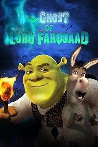 The Ghost of Lord Farquaad (2003) - AZ Movies