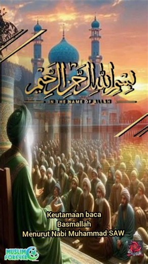 keutamaan baca basmallah, di awali aktivitas, ini menurut Rasulullah SAW.. #islamicvideo #fypシ゚viral