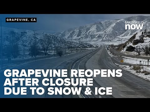 Interstate 5 through the Grapevine reopens after overnight closure due to snow and ice