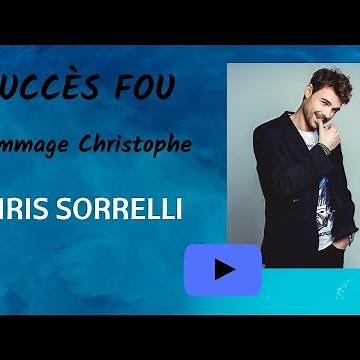 "succès fou" de Christophe repris en acoustique par CHRIS SORRELLI.
