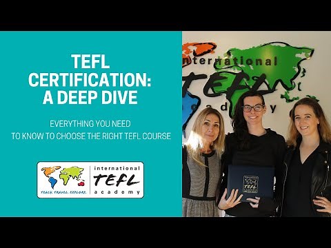 What You Need to Know About Getting a TEFL Certification