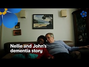 Nellie and John’s dementia story