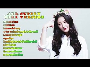 18K views · 247 reactions | Air Supply Girl Version / Music Playlist  | Music Playlist | Facebook