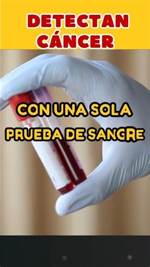 👉 “A single blood test could detect cancer before symptoms appear”