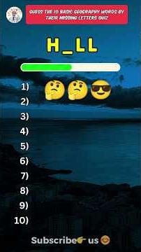 Guess the 10 basic geography words by their missing letters 🤔