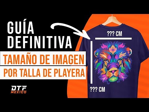 🟠 GUIDE: Image Sizes for Customizing T-Shirts – Find the Perfect Size! | 🟠DTFMEXICO.MX