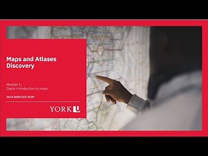Map and Atlas Discovery - Module 1: Quick Introduction to Maps