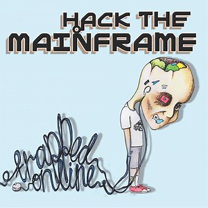No Escape - Hack The Mainframe: Song Lyrics, Music Videos & Concerts