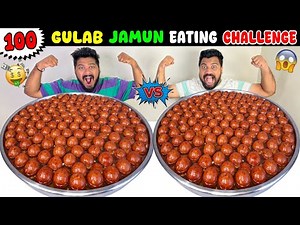 100 GULAB JAMUN EATING CHALLENGE | 100 GULAB JAMUN EATING COMPETITION😱🔥