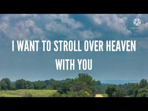 Alan Jackson-I Want To Stroll Over Heaven With You (Lyrics)