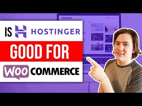 Hostinger WooCommerce Review - Is Hostinger the Best WooCommerce Web Hosting Option?