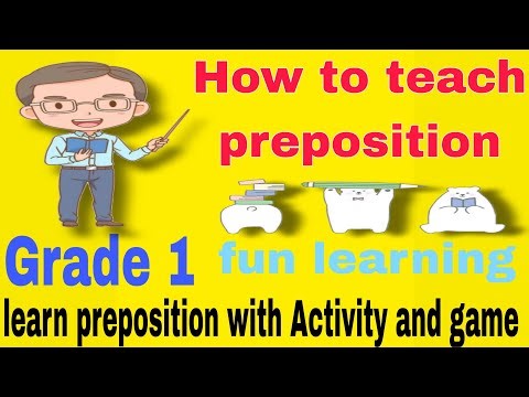 How to teach preposition to kids/grade1use of preparation/learn preposition with fun activity& game