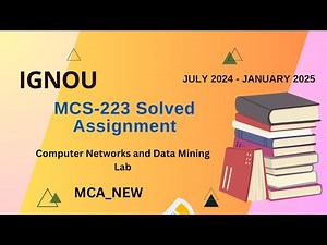 MCS-223 Solved Assignment July-24/Jan-25 || MCA_NEW (2nd Sem)|| IGNOU Assignment Solutions (2024-25)