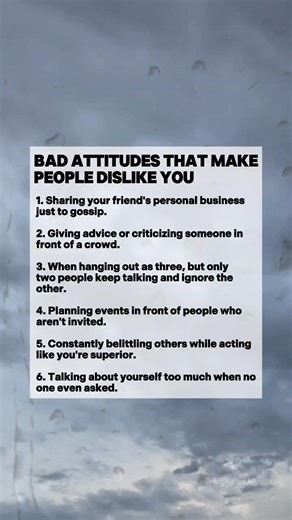 These bad attitudes can easily alienate people around you. From gossiping about friends to constantly talking about yourself without being asked, these behaviors are sure to make others uncomfortable. It's essential to be aware of how you interact with others and respect their space to maintain healthy relationships. #BadAttitudes #HealthyRelationships #RespectOthers #SelfAwareness #SocialEtiquette #PersonalGrowth | Raisya AR