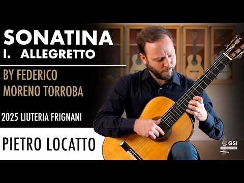 Pietro Locatto performs F. Moreno Torroba's "Sonatina: I. Allegretto" on a 2025 Liuteria Frignani