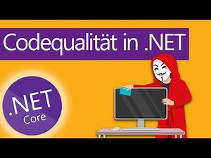 Codequalität in .NET Projekten sicherstellen: Metriken und Tools