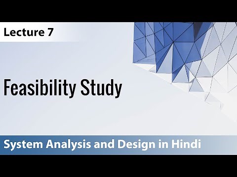 Lecture 7: Feasibility Study with notes | System Analysis and Design