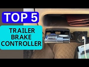 Top 5 Best Trailer Brake Controller of 2026 [Tested & Reviewed]